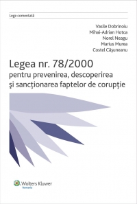 Legea nr. 78/2000 pentru prevenirea, descoperirea si sanctionarea faptelor de coruptie