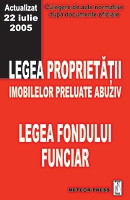 Legea propietatii imobileleor preluate abuziv; Legea fondului funciar (Culegeri de acte normative)