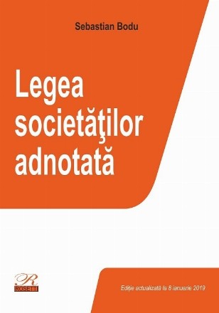 Legea societatilor adnotata. Editie actualizata la 8 ianuarie 2019