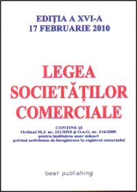 Legea societatilor comerciale - editia a XVI-a - actualizata la 17 februarie 2010