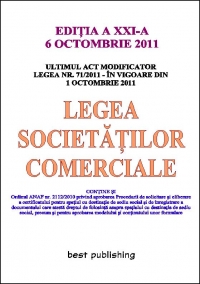 Legea societatilor comerciale - editia a XXI-a - 6 octombrie 2011