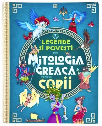 Legende şi poveşti din mitologia greacă pentru copii