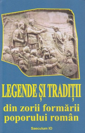 Legende si traditii din zorii formarii poporului roman