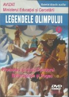 Legendele Olimpului Nr. 2 - Prometeu si Cutia Pandorei. Bellerophon si Pegas