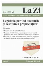 Legislatia privind terenurile si restituirea proprietatilor (actualizat la 15.10.2012). Cod 487