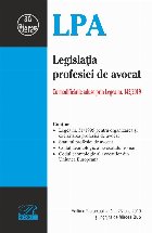 Legislatia profesiei avocat Editia actualizata