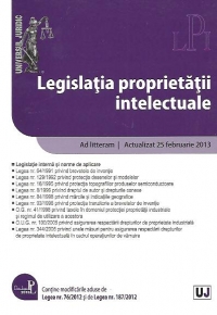 Legislatia proprietatii intelectuale - Actualizat 25 februarie 2013