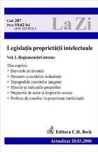 Legislatia proprietatii intelectuale.Vol. I - Reglementari interne(actualizat la 20.03.2006)