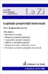 Legislatia proprietatii intelectuale. Vol. I - Reglementari interne (actualizat la 20.03.2006)