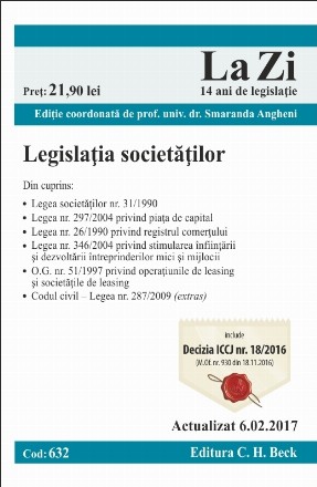 Legislatia societatilor. Cod 632. Actualizat la 6.02.2017