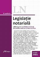 Legislatie notariala Editia 2021