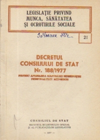 Legislatie privind munca, sanatatea si ocrotirile sociale - Decretul Consiliului de Stat Nr. 188/1977 pentru aplicarea majorarii retributiei personalului muncitor