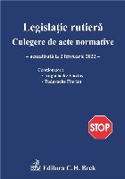 Legislatie rutiera. Culegere de acte normative, actualizata la 2 februarie 2022