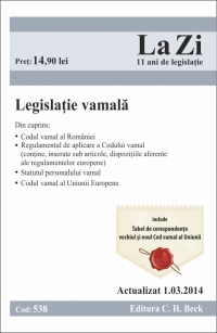 Legislatie vamala. Cod 538. Actualizat la 1.03.2014