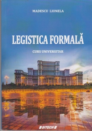 Legistica Formala - Curs Universitar