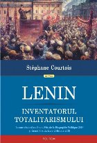 Lenin inventatorul totalitarismului