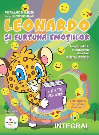 Leonardo si furtuna emotiilor. Povesti educative pentru dezvoltarea inteligentei emotionale