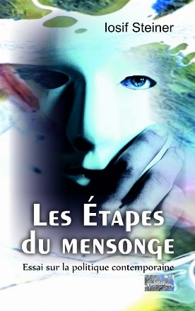 Les étapes du mensonge : essai sur la politique contemporaine