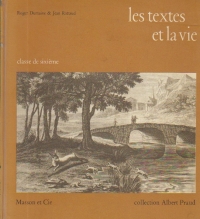 Les textes et la vie, Classe de sixieme