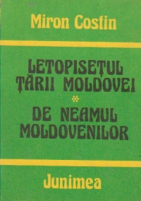 Letopisetul Tarii Moldovei. De neamul moldovenilor