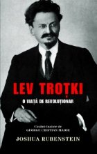 Lev Trotki viata revolutionar