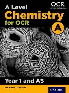 A Level Chemistry A for OCR Year 1 and AS Student Book