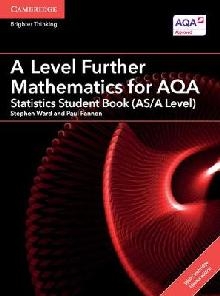 A Level Further Mathematics for AQA Statistics Student Book