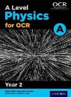 Level Physics for OCR Year