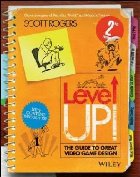 Level Up! The Guide to Great Video Game Design