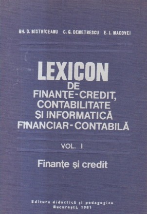 Lexicon de finante-credit, contabilitate si informatica financiar-contabila, Volumele I si II