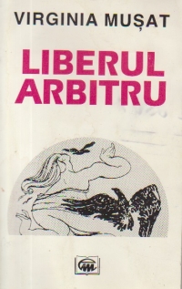 Liberul Arbitru - Versuri