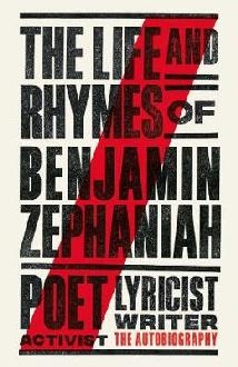 Life and Rhymes of Benjamin Zephaniah