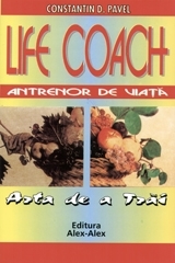 Life Coach - Antrenor de viata (Arta de a trai)