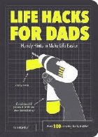 Life Hacks for Dads