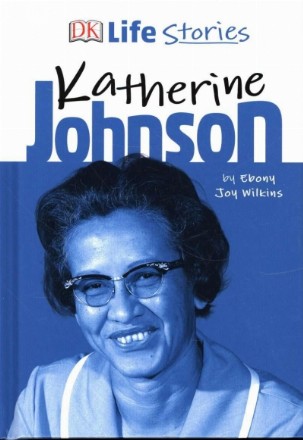 DK Life Stories Katherine Johnson