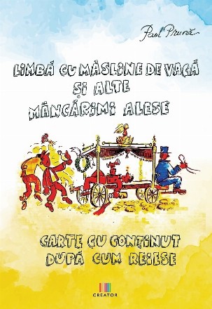 Limbă cu măsline de vacă şi alte mâncărimi alese : (carte cu conţinut după cum reiese)