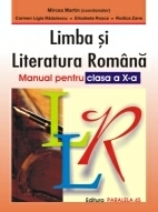 LIMBA SI LITERATURA ROMANA. MANUAL PENTRU CLASA A X-A