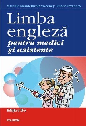 Limba engleză pentru medici și asistente (ediția a II-a revăzută și adăugită)