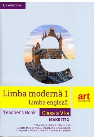 Limba engleza. Clasa a VI-a. Ghidul profesorului (Teacher' s Book - Make it! 2)