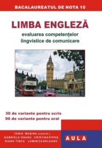 LIMBA ENGLEZA. Evaluarea competentelor lingvistice de comunicare. BAC 2010