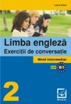 Limba engleza - exercitii de conversatie 2 (nivel intermediar)