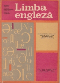 Limba engleza. Manual pentru clasa a IX-a liceu si anul I licee de specialitate (anul V de studiu)