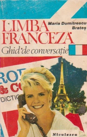 Limba franceza. Ghid de conversatie