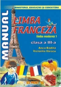 Limba Franceza - Limba moderna 1 - Manual cls. a III-a