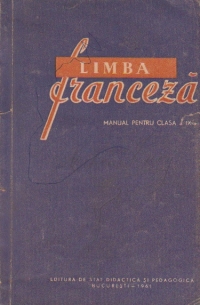 Limba Franceza - Manual pentru clasa a IX- a