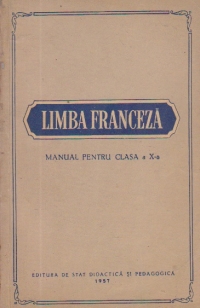 Limba Franceza - Manual pentru clasa a X-a