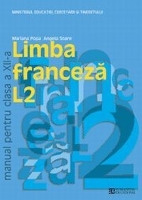 Limba franceza L2. Manual pentru clasa a XII-a