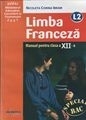 Limba franceza L2 - manual pentru clasa a XII-a