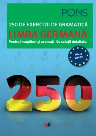 Limba germană. 250 de exerciții de gramatică. Pons