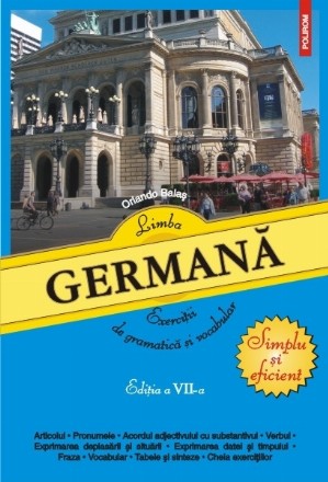 Limba germană. Exerciții de gramatică și vocabular (ediția a VII-a revăzută)